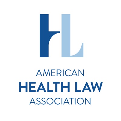 AHLA's Speaking of Health Law AHLA's Speaking of Health Law