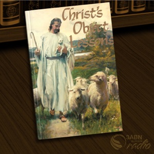 Book Reading - Christ's Object Lessons