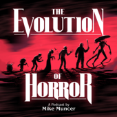 The Evolution of Horror - Mike Muncer