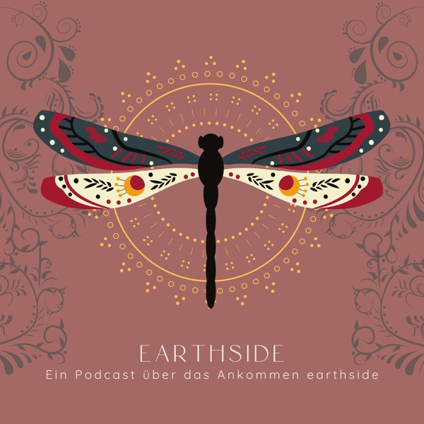 Earthside - Ein Podcast über das Ankommen auf dieser Erde