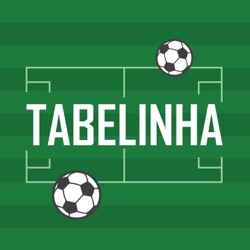 Podcast Tabelinha #279