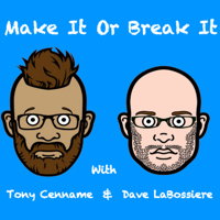 Make It Or Break It podcast