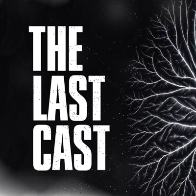 The Last Cast: HBO's The Last of Us Recap The Last Cast: HBO's The Last of Us Recap