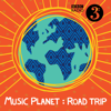 Music Planet: Road Trip - BBC Radio 3