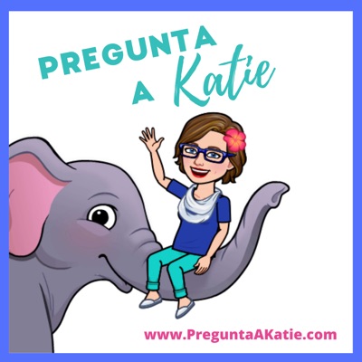 Pregunta a Katie Pregunta a Katie
