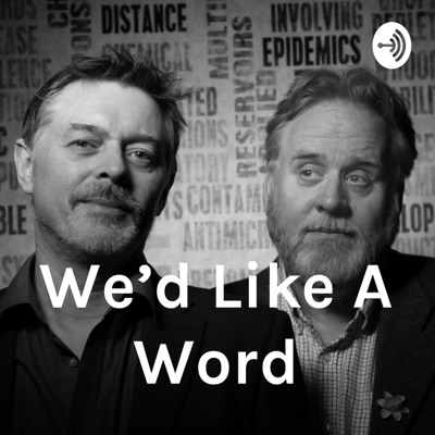 We'd Like A Word We'd Like A Word