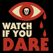 Watch If You Dare