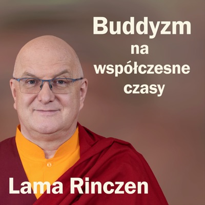 Lama Rinczen - buddyzm na współczesne czasy Lama Rinczen - buddyzm na współczesne czasy