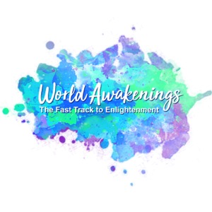 World Awakenings: The Fast Track to Enlightenment