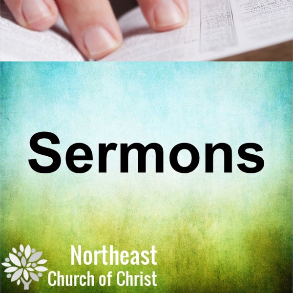 Northeast Church of Christ Podcast