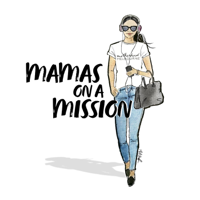 Mamas on a Mission podcast