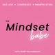 The Mindset Babe - Self Love, Confidence, Self Help, &amp; Manifestation 