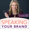 Speaking Your Brand: Public Speaking for Women - Carol Cox