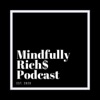 The Mindfully Rich Podcast artwork