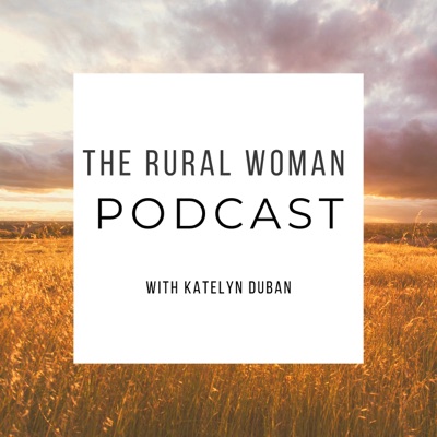 The Rural Woman Podcast The Rural Woman Podcast