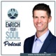 The EnRich Your Soul Podcast