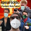 ApocaFlicktic: A Pandemic Movie Podcast artwork