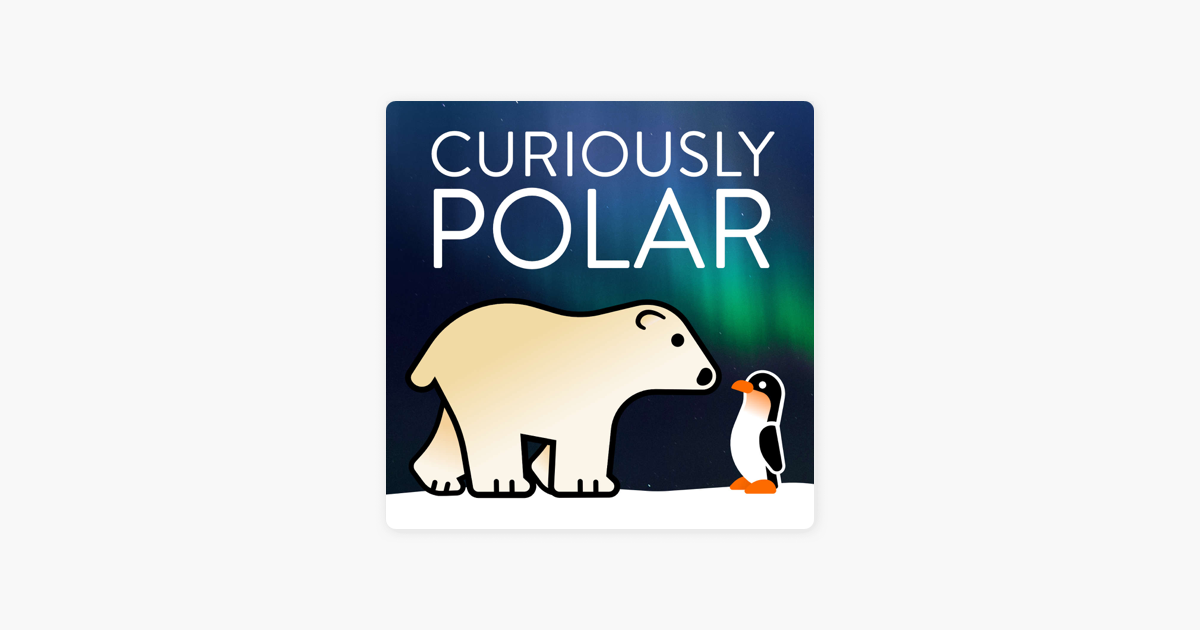 Curiously Polar on Apple Podcasts