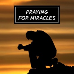 Episode 34 - Miracles Of Prayers