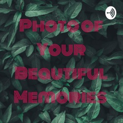 Photo of Your Beautiful Memories  (Trailer)