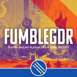 Fumble GDR - Il primo podcast di Giochi di ruolo in Italia