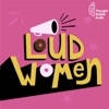 Loud Women: A "Shrill" on Hulu Podcast artwork