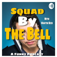 Squad By The Bell podcast