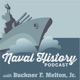 Naval History Podcast Episode 4