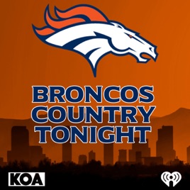 ‎Broncos Country Tonight on Apple Podcasts