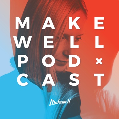 The Makewell Podcast