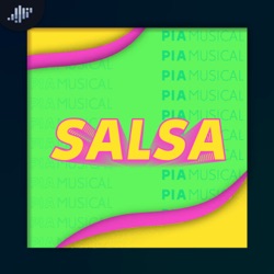 PIA Musical: Salsa | PIA Podcast