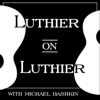 Luthier on Luthier with Michael Bashkin - The Fretboard Journal