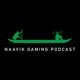 Naavik Gaming Podcast