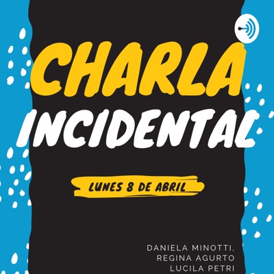 Charla Incidental