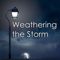 Weathering the Storm