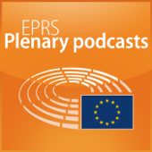 European Parliament - EPRS Plenary podcasts - European Parliament