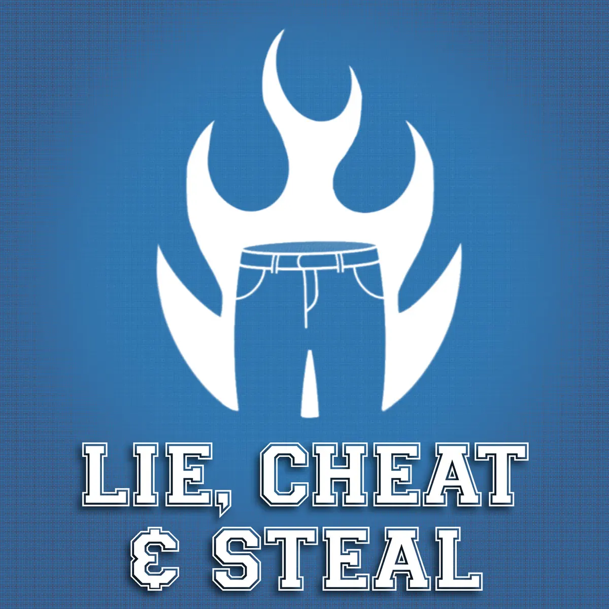 Lie, Cheat, & Steal - Podcast - Apple Podcasts