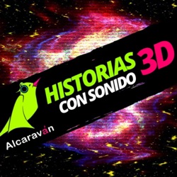 ¡Un podcast con sonidos en 3D que harán volar tu imaginación!