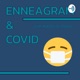 Enneagram & Covid