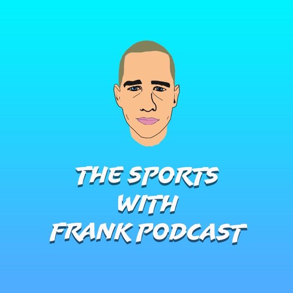 The Sport with Frank podcast