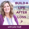 Build A Life After Loss Podcast artwork