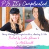 P.S. It's Complicated...Deep Diving Into Astrology, Dating & Life artwork