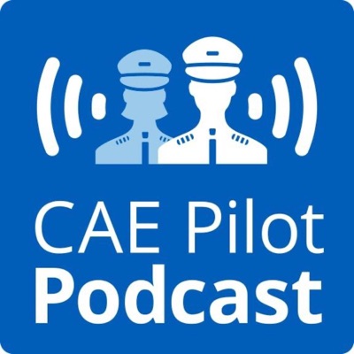 CAE Pilot Podcast