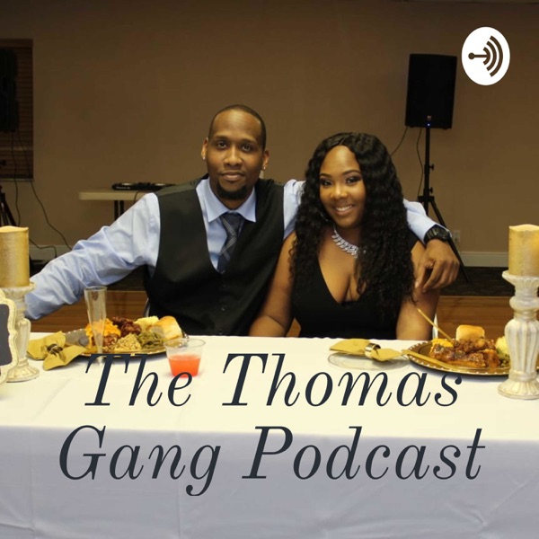 The Thomas Gang Podcast