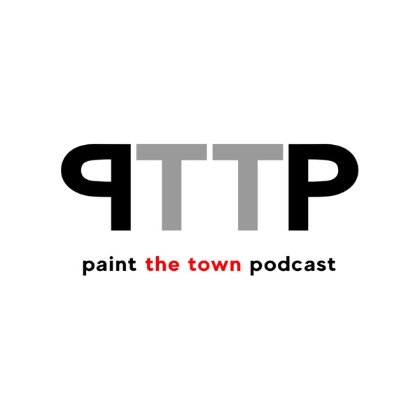 Paint The Town Podcast