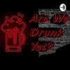 Are We Drunk Yet? artwork