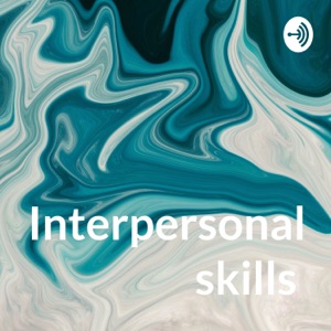 Interpersonal skills