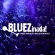 BLUEZinada!