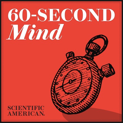 60-Second Mind:Scientific American