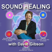 Sound Healing with David Gibson podcast